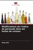 Modifications de l'indice de peroxyde dans les huiles de cuisson