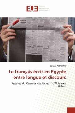 Le français écrit en Egypte entre langue et discours - ALSADATY, Lamiaa