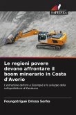 Le regioni povere devono affrontare il boom minerario in Costa d'Avorio