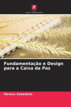 Fundamentação e Design para a Caixa da Paz - Sabadello, Markus