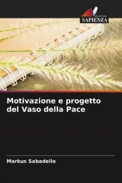 Motivazione e progetto del Vaso della Pace - Sabadello, Markus