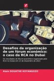 Desafios da organização de um fórum económico: o caso da RCA no Dubai