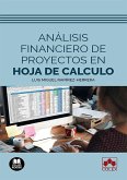 Análisis financiero de proyectos en hoja de cálculo Análisis financiero de proyectos en hoja de cálculo