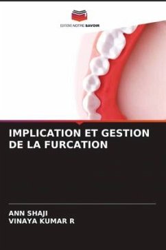 IMPLICATION ET GESTION DE LA FURCATION - Shaji, Ann;KUMAR R, VINAYA