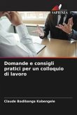 Domande e consigli pratici per un colloquio di lavoro