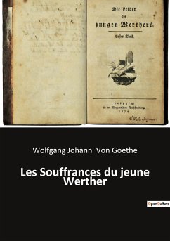 Les Souffrances du jeune Werther - Goethe, Wolfgang Johann von