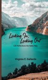 Looking In, Looking Out Looking In, Looking Out