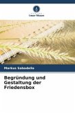 Begründung und Gestaltung der Friedensbox