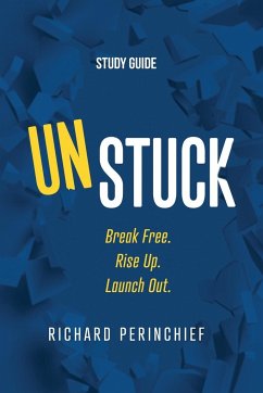 Unstuck - Study Guide - Perinchief, Richard