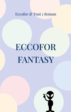 ECCOFOR FANTASY (eBook, ePUB) - atelier d'écriture, Tout1Roman