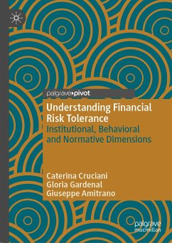 Understanding Financial Risk Tolerance (eBook, PDF) - Cruciani, Caterina; Gardenal, Gloria; Amitrano, Giuseppe