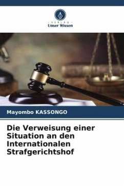 Die Verweisung einer Situation an den Internationalen Strafgerichtshof - KASSONGO, Mayombo