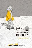 LA PUTA Y LA NIÑA QUE SOÑARON BERLIN