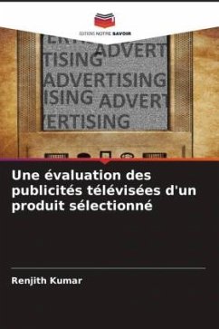 Une évaluation des publicités télévisées d'un produit sélectionné - Kumar, Renjith