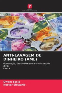 ANTI-LAVAGEM DE DINHEIRO (AML) - Essia, Uwem;Ehiwario, Kester