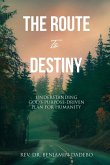 The Route to Destiny