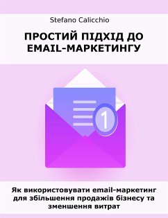 Простий підхід до email-маркетингу (eBook, ePUB) - Calicchio, Stefano