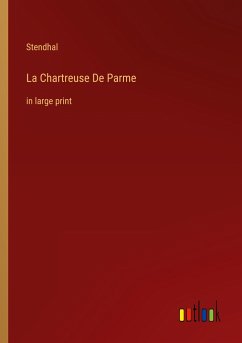 La Chartreuse De Parme - Stendhal