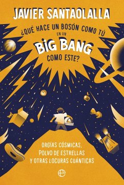 ¿Qué hace un bosón como tú en un Big Bang como este?