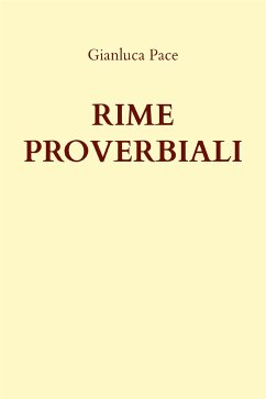 Rime proverbiali (eBook, ePUB) - Pace, Gianluca