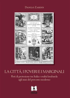 La città, i poveri e i marginali (eBook, PDF) - Zardin, Danilo