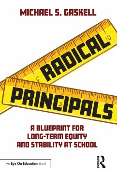 Radical Principals (eBook, PDF) - Gaskell, Michael S.