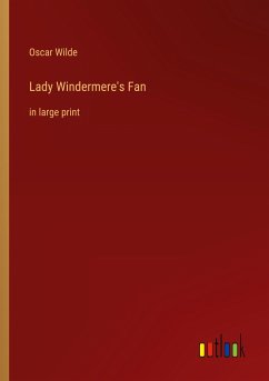 Lady Windermere's Fan - Wilde, Oscar