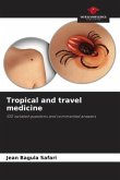 Tropical and travel medicine