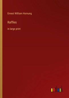 Raffles - Hornung, Ernest William