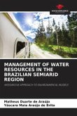MANAGEMENT OF WATER RESOURCES IN THE BRAZILIAN SEMIARID REGION