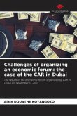 Challenges of organizing an economic forum: the case of the CAR in Dubai