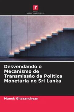 Cover Desvendando o Mecanismo de Transmissão da Política Monetária no Sri Lanka