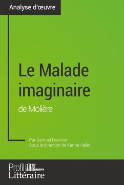 Le Malade imaginaire de Molière (analyse approfondie) - Duvivier, Samuel