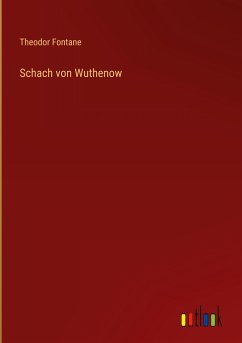 Schach von Wuthenow - Fontane, Theodor