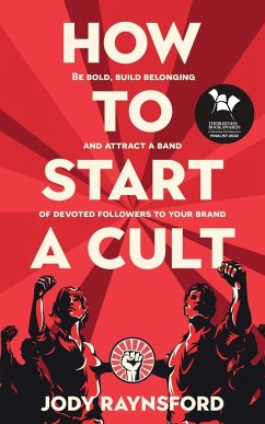 How To Start A Cult - Raynsford, Jody