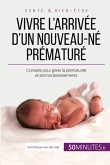 Vivre l'arrivée d'un nouveau-né prématuré