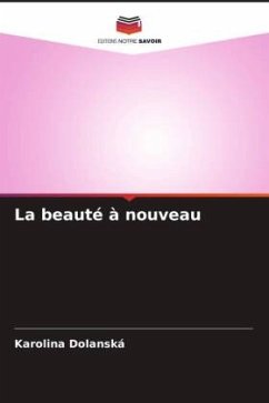 La beauté à nouveau - Dolanská, Karolina