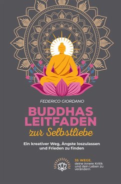 Buddhas Leitfaden zur Selbstliebe - Giordano, Federico