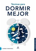 Técnicas para Dormir Mejor Técnicas para Dormir Mejor