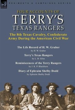 Four Accounts of Terry's Texas Rangers - Graber, H. W.; Giles, L. B.; Blackburn, J. K. P.