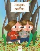 Hansel ve Gretel - Bebekler Icin Klasikler - Roberge, Sylvie