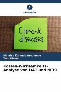 Kosten-Wirksamkeits-Analyse von DAT und rK39 - Amulundu, Maurice Kalande;Olewe, Tom