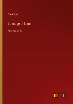 Le rouge et le noir - Stendhal