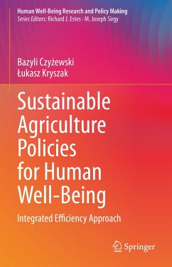 Sustainable Agriculture Policies for Human Well-Being (eBook, PDF) - Czyżewski, Bazyli; Kryszak, Łukasz