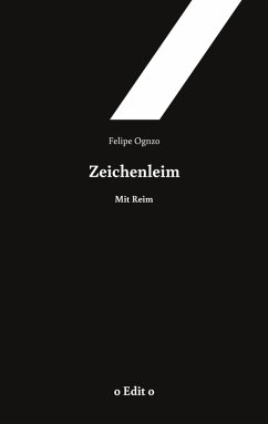 Zeichenleim (eBook, ePUB) - Ognzo, Felipe