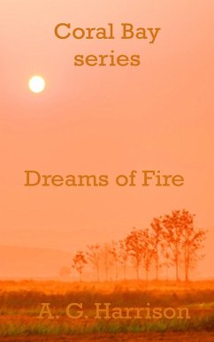 Dreams of Fire (eBook, ePUB) - Harrison, A. G.