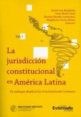 La jurisdicción constitucional en América Latina. Un enfoque desde el IUS constitucionale commune. Vol I (eBook, PDF)