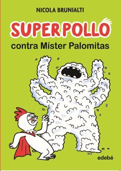 Superpollo contra Míster Palomitas - Terzi, Marinella; Brunialti, Nicola