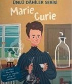 Marie Curie - Ünlü Dahiler Serisi
