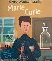 Marie Curie - Ünlü Dahiler Serisi - Kolektif